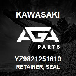 YZ9821251610 Kawasaki RETAINER, SEAL | AGA Parts