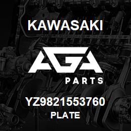 YZ9821553760 Kawasaki PLATE | AGA Parts