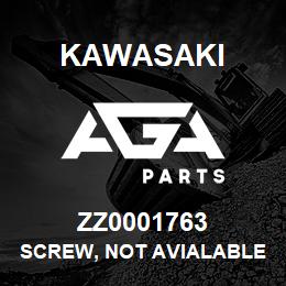 ZZ0001763 Kawasaki SCREW, NOT AVIALABLE | AGA Parts