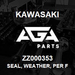 ZZ000353 Kawasaki SEAL, WEATHER, PER FOOT | AGA Parts