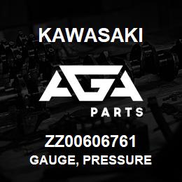 ZZ00606761 Kawasaki GAUGE, PRESSURE | AGA Parts