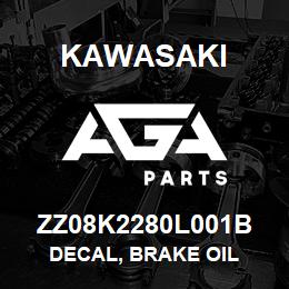 ZZ08K2280L001B Kawasaki DECAL, BRAKE OIL | AGA Parts