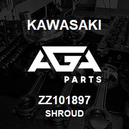 ZZ101897 Kawasaki SHROUD | AGA Parts