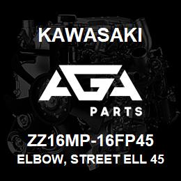 ZZ16MP-16FP45 Kawasaki ELBOW, STREET ELL 45 | AGA Parts