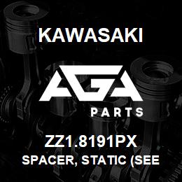 ZZ1.8191PX Kawasaki SPACER, STATIC (SEE SERVICE) | AGA Parts