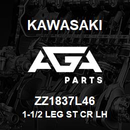 ZZ1837L46 Kawasaki 1-1/2 LEG ST CR LH | AGA Parts