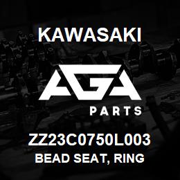 ZZ23C0750L003 Kawasaki BEAD SEAT, RING | AGA Parts