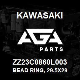 ZZ23C0860L003 Kawasaki BEAD RING, 29.5X29 | AGA Parts