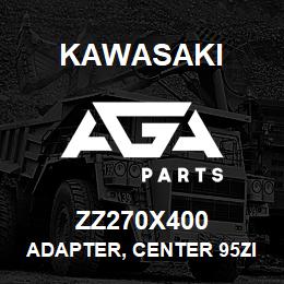 ZZ270X400 Kawasaki ADAPTER, CENTER 95ZII | AGA Parts