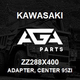 ZZ288X400 Kawasaki ADAPTER, CENTER 95ZII | AGA Parts