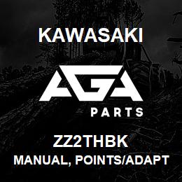 ZZ2THBK Kawasaki MANUAL, POINTS/ADAPTERS | AGA Parts