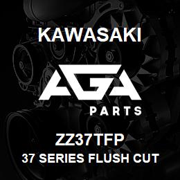 ZZ37TFP Kawasaki 37 SERIES FLUSH CUT POINT | AGA Parts