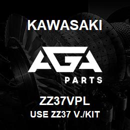 ZZ37VPL Kawasaki USE ZZ37 V./KIT | AGA Parts