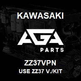 ZZ37VPN Kawasaki USE ZZ37 V./KIT | AGA Parts