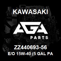 ZZ440693-56 Kawasaki E/O 15W-40 (5 GAL PAIL) | AGA Parts