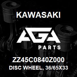 ZZ45C0840Z000 Kawasaki DISC WHEEL, 36/65X33 | AGA Parts