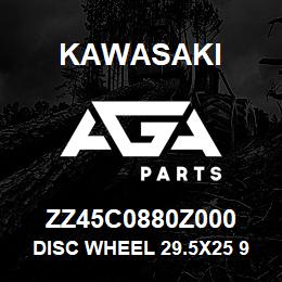 ZZ45C0880Z000 Kawasaki DISC WHEEL 29.5X25 95Z3 | AGA Parts