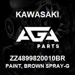 ZZ4899820010BR Kawasaki PAINT, BROWN SPRAY-GET LOCALLY | AGA Parts