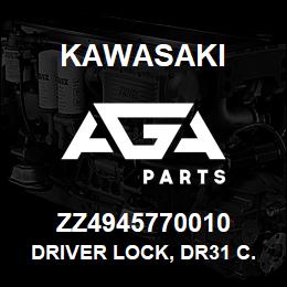 ZZ4945770010 Kawasaki DRIVER LOCK, DR31 C. | AGA Parts