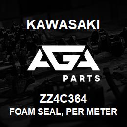 ZZ4C364 Kawasaki FOAM SEAL, PER METER | AGA Parts