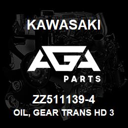 ZZ511139-4 Kawasaki OIL, GEAR TRANS HD 30 (38LB PA | AGA Parts