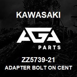 ZZ5739-21 Kawasaki ADAPTER BOLT ON CENTER 2 BOLT | AGA Parts