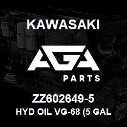 ZZ602649-5 Kawasaki HYD OIL VG-68 (5 GAL PAIL) | AGA Parts