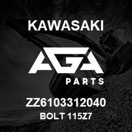 ZZ6103312040 Kawasaki BOLT 115Z7 | AGA Parts