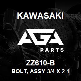 ZZ610-B Kawasaki BOLT, ASSY 3/4 X 2 1/2 | AGA Parts