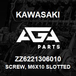 ZZ6221306010 Kawasaki SCREW, M6X10 SLOTTED SET FLAT | AGA Parts