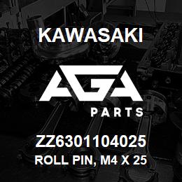 ZZ6301104025 Kawasaki ROLL PIN, M4 X 25 | AGA Parts