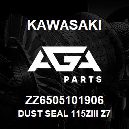 ZZ6505101906 Kawasaki DUST SEAL 115ZIII Z7 90Z7 | AGA Parts