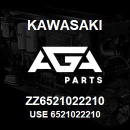 ZZ6521022210 Kawasaki USE 6521022210 | AGA Parts