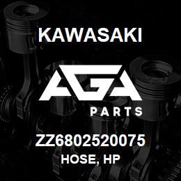 ZZ6802520075 Kawasaki HOSE, HP | AGA Parts