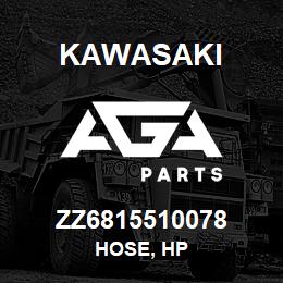 ZZ6815510078 Kawasaki HOSE, HP | AGA Parts