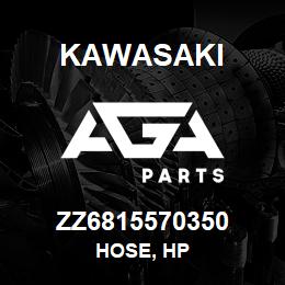 ZZ6815570350 Kawasaki HOSE, HP | AGA Parts