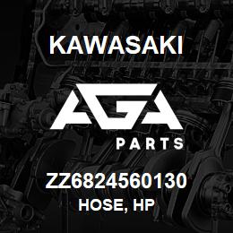 ZZ6824560130 Kawasaki HOSE, HP | AGA Parts