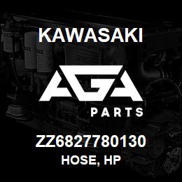 ZZ6827780130 Kawasaki HOSE, HP | AGA Parts