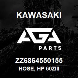 ZZ6864550155 Kawasaki HOSE, HP 60ZIII | AGA Parts