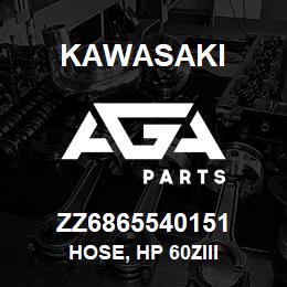 ZZ6865540151 Kawasaki HOSE, HP 60ZIII | AGA Parts