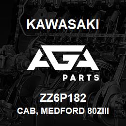 ZZ6P182 Kawasaki CAB, MEDFORD 80ZIII | AGA Parts