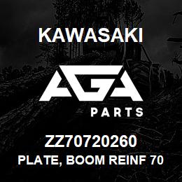 ZZ70720260 Kawasaki PLATE, BOOM REINF 70Z | AGA Parts