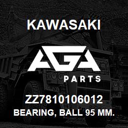 ZZ7810106012 Kawasaki BEARING, BALL 95 MM. | AGA Parts