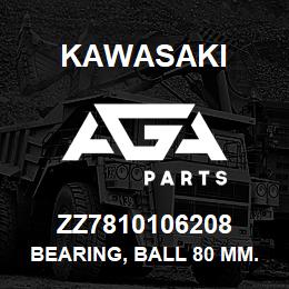 ZZ7810106208 Kawasaki BEARING, BALL 80 MM. | AGA Parts