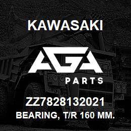 ZZ7828132021 Kawasaki BEARING, T/R 160 MM. | AGA Parts