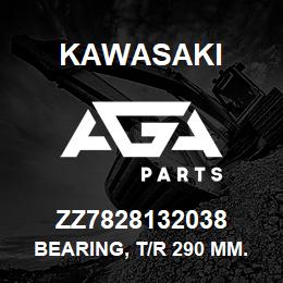 ZZ7828132038 Kawasaki BEARING, T/R 290 MM. | AGA Parts