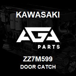 ZZ7M599 Kawasaki DOOR CATCH | AGA Parts