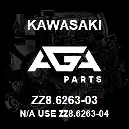 ZZ8.6263-03 Kawasaki N/A USE ZZ8.6263-04 | AGA Parts