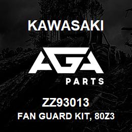 ZZ93013 Kawasaki FAN GUARD KIT, 80Z3 | AGA Parts