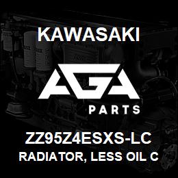 ZZ95Z4ESXS-LC Kawasaki RADIATOR, LESS OIL COOLER | AGA Parts